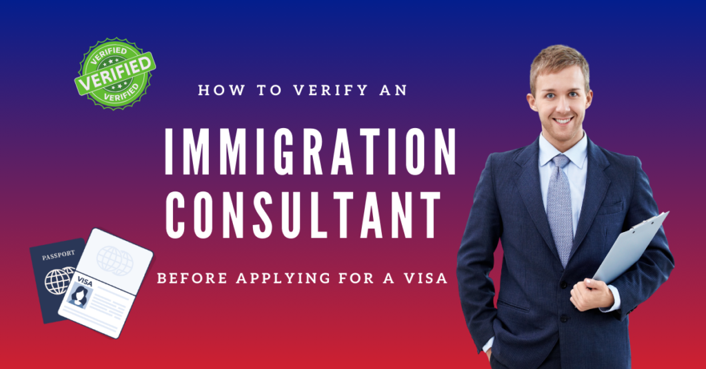 How to Verify an Immigration Consultant Before Applying for a Visa