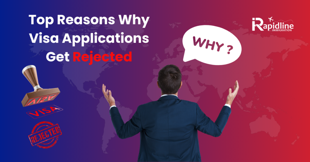Common Reasons Why Visa Applications Get Rejected