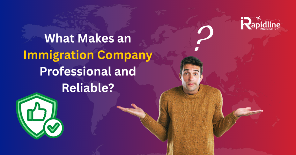 What Makes an Immigration Company Professional and Reliable?